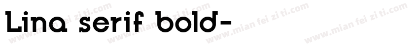 Lina serif bold字体转换